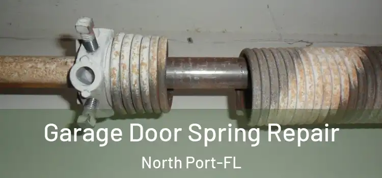  Garage Door Spring Repair North Port-FL